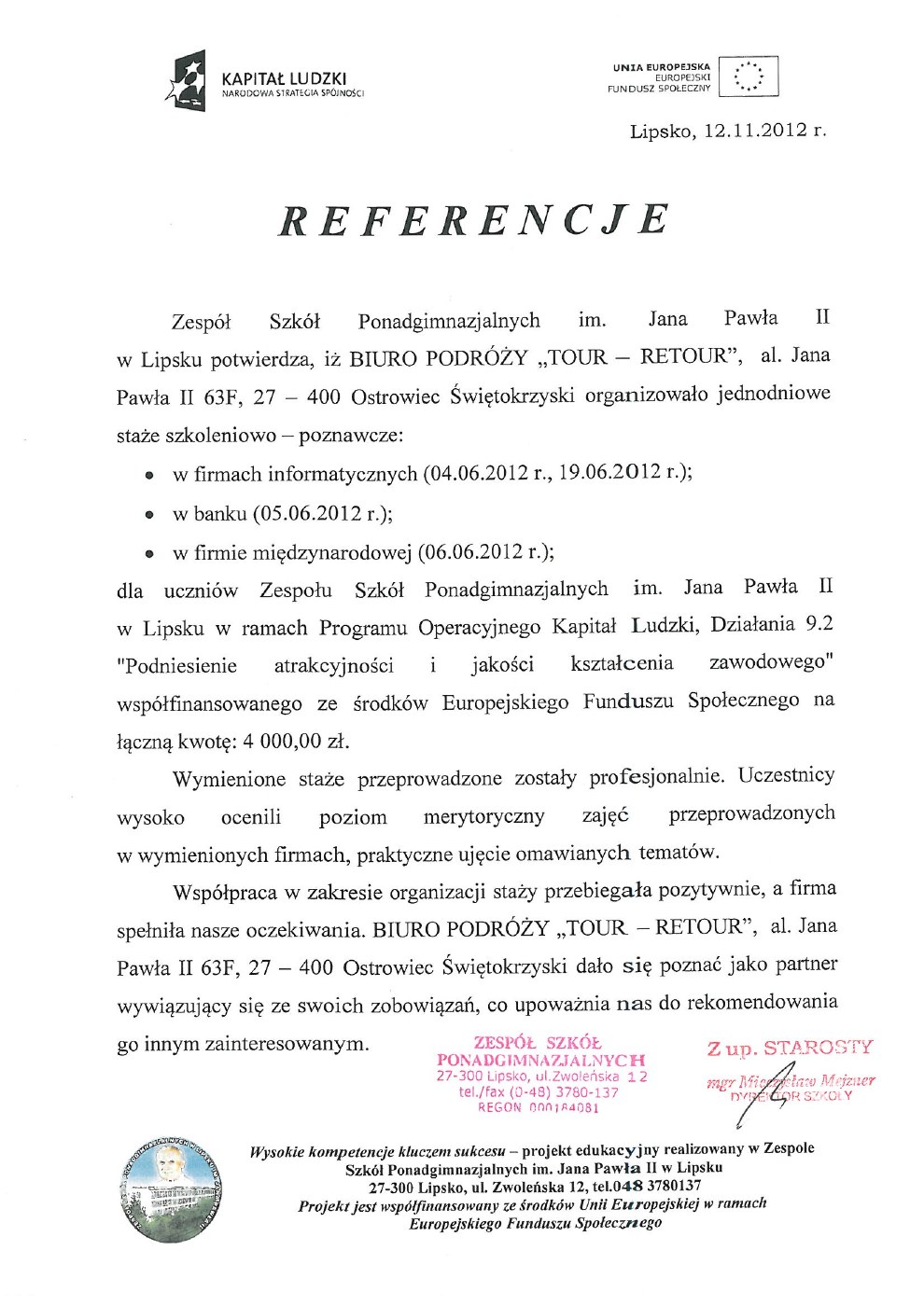 Referencje — Zespół Szkół Ponadgimnazjalnych im. Jana Pawła II w Lipsku, 12.11.2012